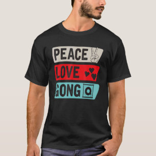 Peace Liebe Gong Schlagzeug Music Instrument Gong T-Shirt