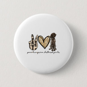 Peace Liebe GSP German Kurzhaar Liebe Button