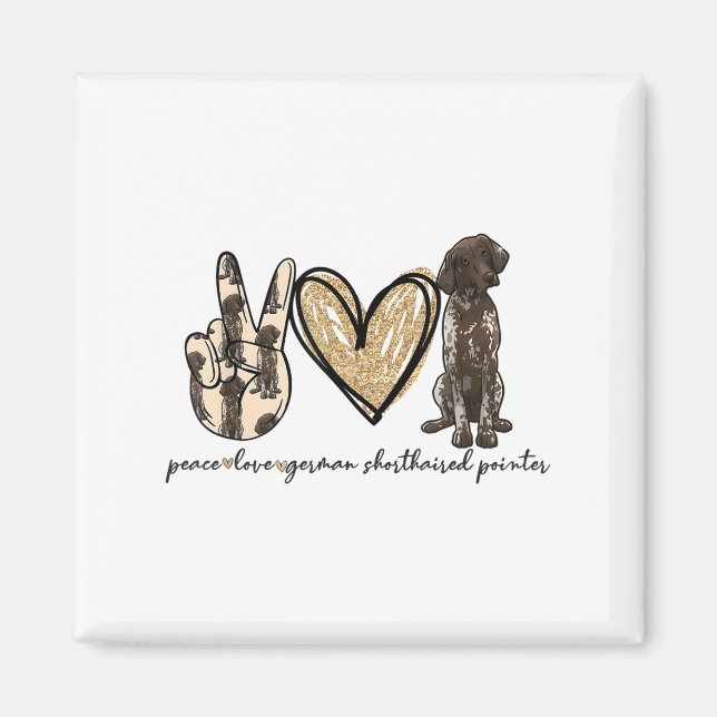 Peace Liebe GSP German Kurzhaar Liebe Magnet (Vorne)