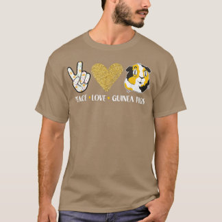 Peace Liebe Guinea Pigs Outfit for Guinea Pig Love T-Shirt