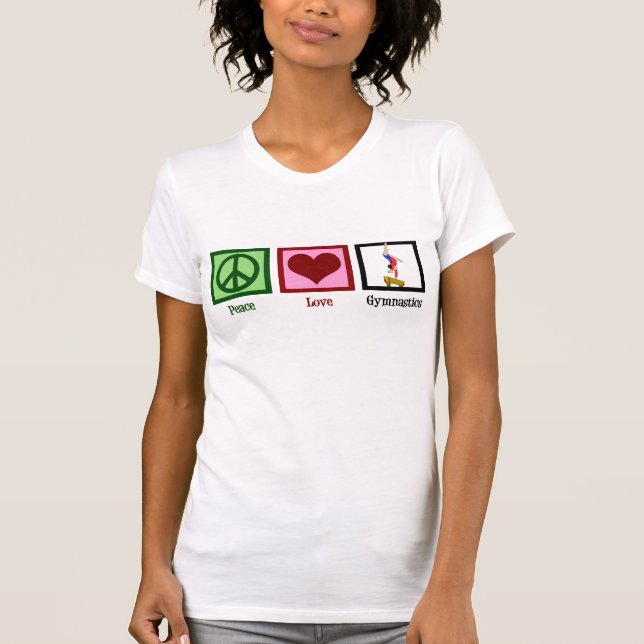 Peace Liebe Gymnastik T-Shirt (Vorderseite)