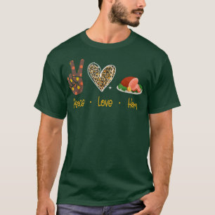 Peace Liebe Ham Funny Erntedank Türkei Handzeichen T-Shirt