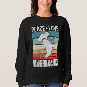 Peace Liebe Hammerhead Sharks Retro Art Hammer Fis Sweatshirt