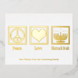 Peace Liebe Hanukkah Custom Elegante Folien Feiertagspostkarte<br><div class="desc">Eine elegante Liebe Hanukkah Postkarte für einen jüdischen Menschen,  der Chanukah gerne feiert. Ein hübsches Friedenszeichen,  ein Herz und eine wunderschöne Menorah über Ihrem eigenen Text auf hübschen Postkarten.</div>