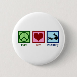 Peace Liebe Haustier Sitzender Hundewanderdienst Button