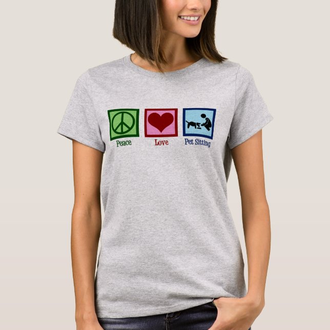 Peace Liebe Haustier Sitzender Hundewanderdienst T-Shirt (Vorderseite)
