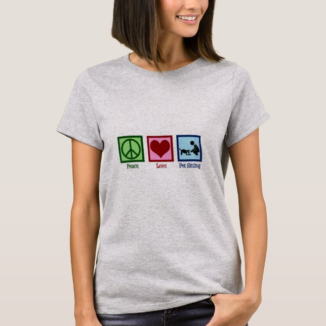 Peace Liebe Haustier Sitzender Hundewanderdienst T-Shirt (Vorderseite)