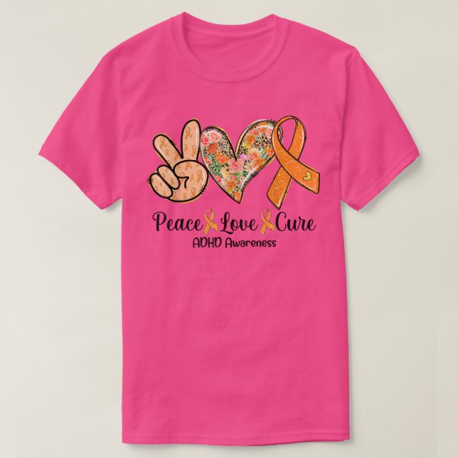 Peace Liebe Heilung Orange Ribbon ADHD Sensibilisi T-Shirt (Design vorne)
