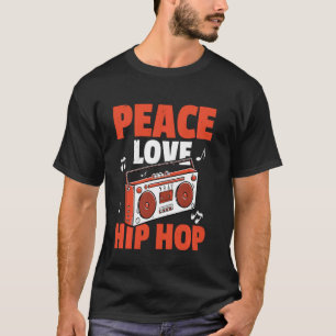 Peace Liebe Hip Hop Bboy Breakdancing T-Shirt