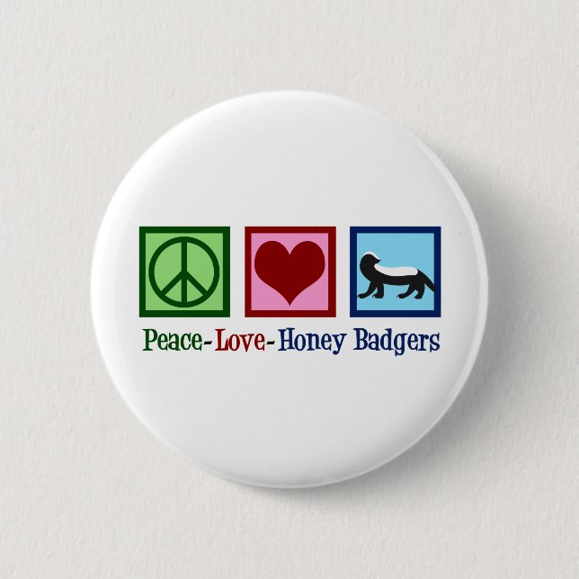 Peace Liebe Honey Badgers Button (Vorderseite)