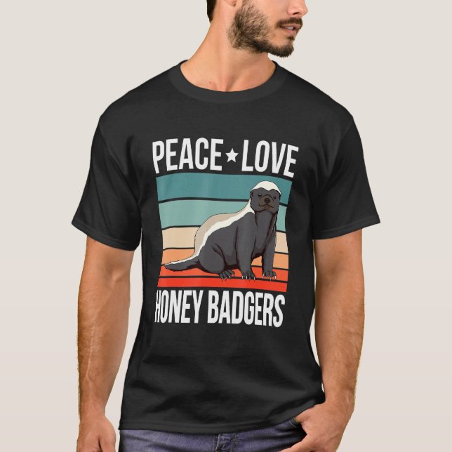 Peace Liebe Honey Badgers Quote Retro Art Ratel Vi T-Shirt (Vorderseite)