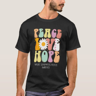 Peace Liebe Hope Familiäre Adenomatous Polyposis F T-Shirt