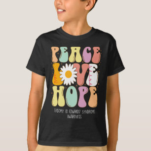 Peace Liebe Hope Trisomy 18 Edwards’ Syndrome Awar T-Shirt