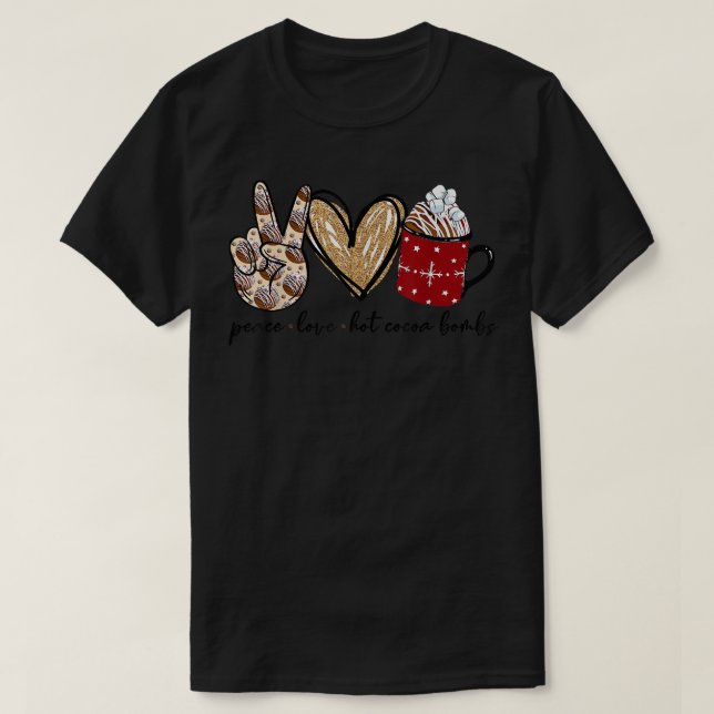 Peace Liebe Hot Cocoa Bombs Frohe Weihnachtsfamili T-Shirt (Design vorne)