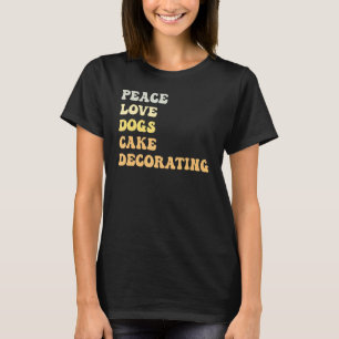 Peace Liebe Hunde Cake Decoration Retro T-Shirt