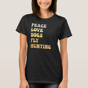 Peace Liebe Hunde Fly Jagd Retro T-Shirt