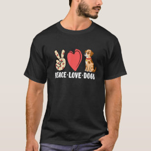 Peace Liebe Hunde Hausbesitzer T-Shirt