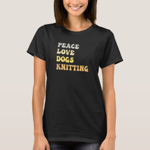 Peace Liebe Hunde Knitting Retro T-Shirt
