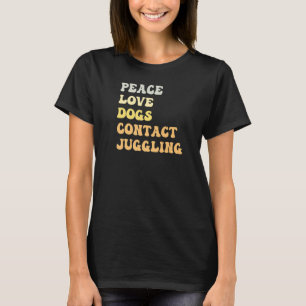 Peace Liebe Hunde Kontakt Juggling Retro T-Shirt