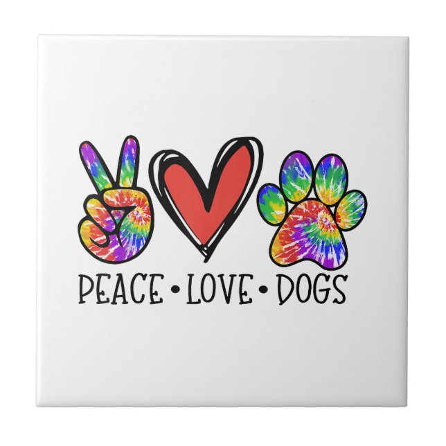 Peace Liebe Hunde Paws Gefärbte Krawatte Rainbow A Fliese (Vorderseite)