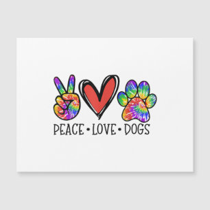 Peace Liebe Hunde Paws Gefärbte Krawatte Rainbow A Magnetkarte