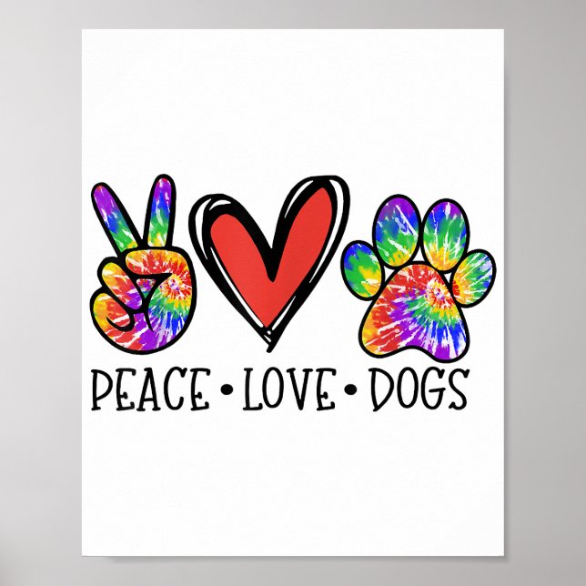 Peace Liebe Hunde Paws Gefärbte Krawatte Rainbow A Poster (Vorne)