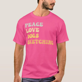 Peace Liebe Hunde Sketching Funny Retro T-Shirt