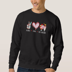 Peace Liebe Ice Creme für Männer Frauen Kindermädc Sweatshirt