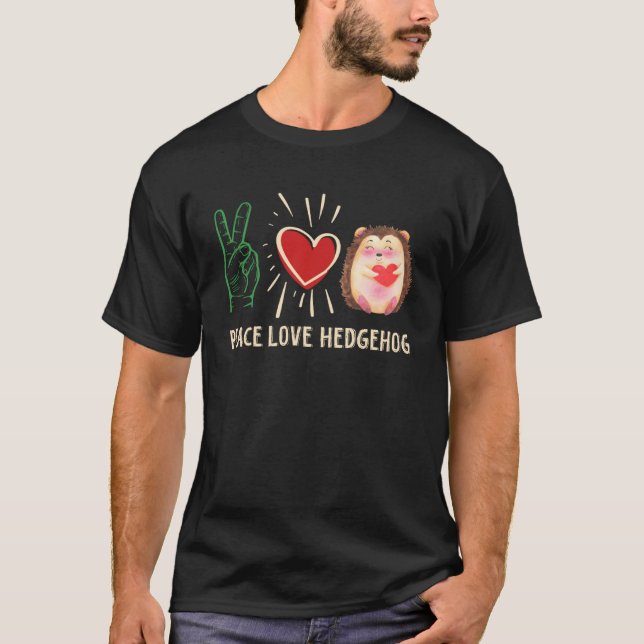 Peace Liebe Igel Süße Tier Hedgie Fun T-Shirt (Vorderseite)
