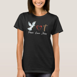 Peace Liebe Jesus Niedlich Dove Christlicher Kreuz T-Shirt