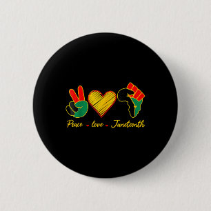 Peace Liebe Juneteenth Pride Black Girl Black Quee Button