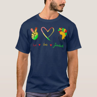 Peace Liebe Juneteenth Pride Black Girl Black Quee T-Shirt