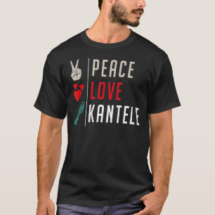 Peace Liebe Kantele Musical Instrument Kantele Mus T-Shirt