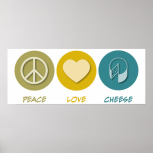 Peace Liebe Käse Poster