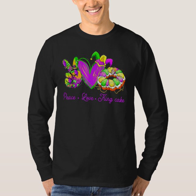 Peace Liebe King Cake Funny Mardi Gras Party Carni T-Shirt (Vorderseite)