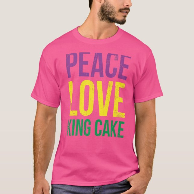 Peace Liebe King Cake für Bäcker oder Backfächer T-Shirt (Vorderseite)
