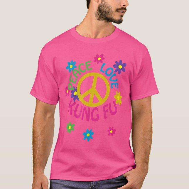 Peace Liebe Kung Fu T-Shirt (Vorderseite)