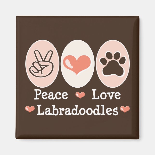 Peace Liebe Labradoodles Magnet (Vorne)