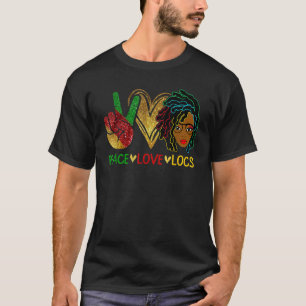 Peace Liebe Loc'd Hair Black Women Melanin Afro BH T-Shirt