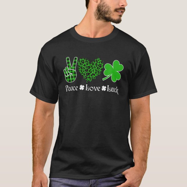 Peace Liebe Luck Peace Heart Kleeblatt St Patrick' T-Shirt (Vorderseite)