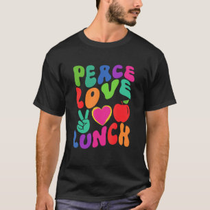 PEACE LIEBE LUNCH LADY Cafeteria Locarno T-Shirt