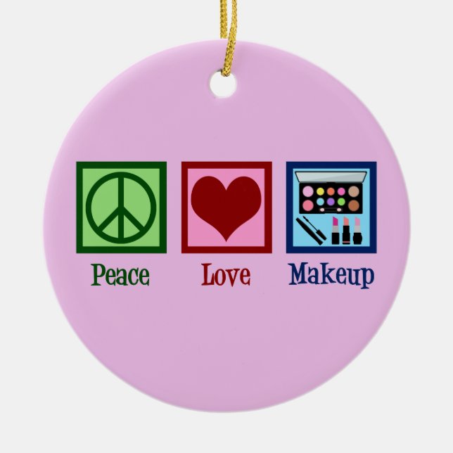 Peace Liebe Makeup Artist Keramik Ornament (Vorne)