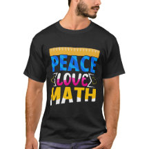 Peace Liebe Mathe Enthusiasist Student oder Lehrer