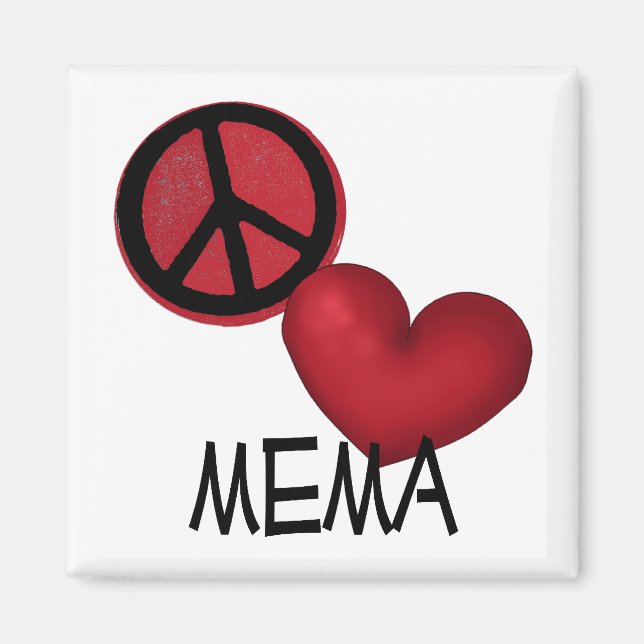 Peace Liebe Mema Magnet (Vorne)