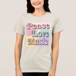 Peace Liebe Music Women's Tri-Blend Shirt