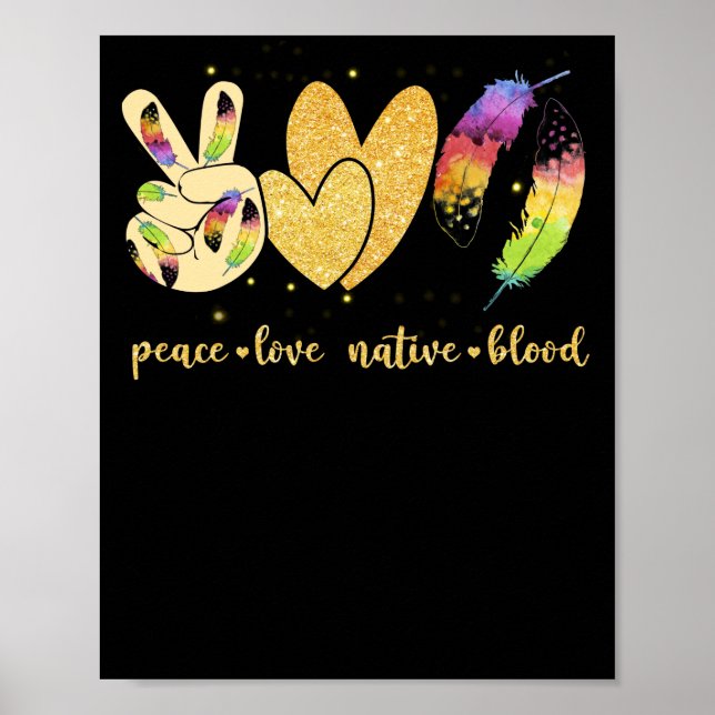 Peace Liebe Native Blood Ureinwohner Amerikas Poster (Vorne)