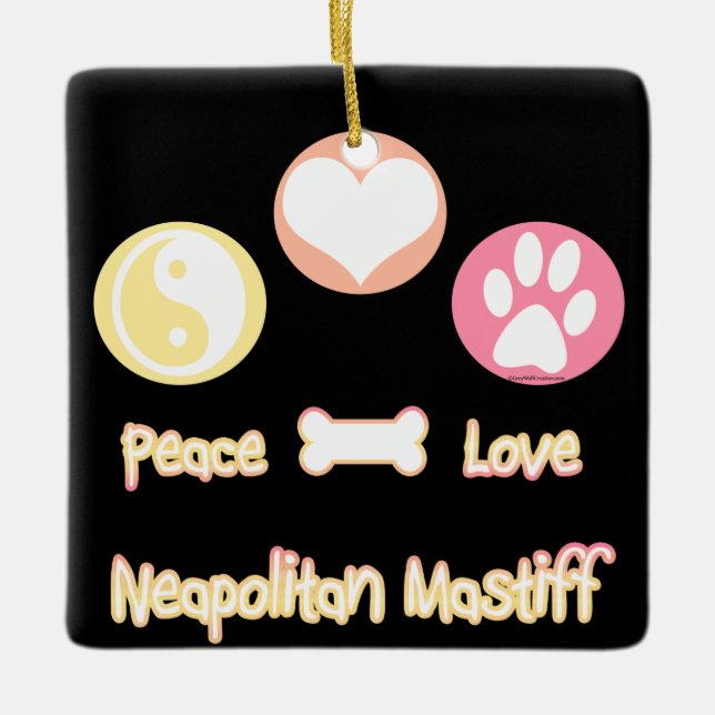 Peace Liebe Neapolitan Mastiff Keramikornament (Vorderseite)
