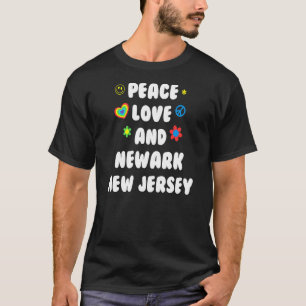 Peace Liebe Newark New Jersey Patriotic Nj Patriot T-Shirt
