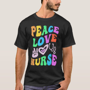 PEACE LIEBE NURSE Retro Wellness Rund um die Ecke T-Shirt