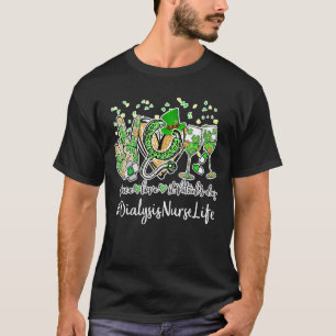 Peace Liebe Nurse St Patrick Day 2022 Dialysis Nur T-Shirt